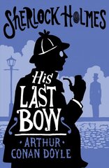 His Last Bow: Annotated Edition цена и информация | Фантастика, фэнтези | pigu.lt