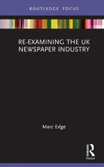 Re-examining the UK Newspaper Industry цена и информация | Книги по экономике | pigu.lt