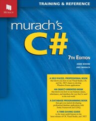 Murach's C# 7th Edition 7th New edition kaina ir informacija | Ekonomikos knygos | pigu.lt