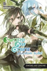 Sword art online: Phantom bullet kaina ir informacija | Fantastinės, mistinės knygos | pigu.lt