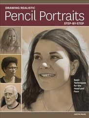 Drawing Realistic Pencil Portraits Step by Step: Basic Techniques for the Head and Face цена и информация | Книги об искусстве | pigu.lt