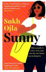 Sunny: Heartwarming and utterly relatable - the dazzling debut novel by comedian, writer and actor Sukh Ojla цена и информация | Фантастика, фэнтези | pigu.lt