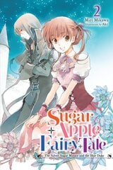 Sugar Apple Fairy Tale, Vol. 2 (light novel) цена и информация | Книги для подростков  | pigu.lt