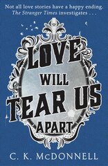 Love Will Tear Us Apart kaina ir informacija | Fantastinės, mistinės knygos | pigu.lt