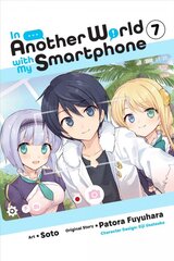 In Another World with My Smartphone, Vol. 7 manga kaina ir informacija | Fantastinės, mistinės knygos | pigu.lt