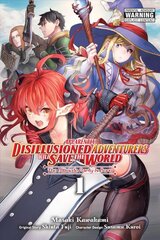 Apparently, Disillusioned Adventurers Will Save the World, Vol. 1 manga kaina ir informacija | Fantastinės, mistinės knygos | pigu.lt