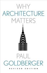 Why architecture matters kaina ir informacija | Knygos apie architektūrą | pigu.lt