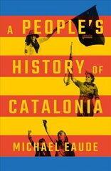 People's history of Catalonia kaina ir informacija | Istorinės knygos | pigu.lt