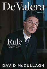 De Valera: rule 1932-1975 kaina ir informacija | Biografijos, autobiografijos, memuarai | pigu.lt