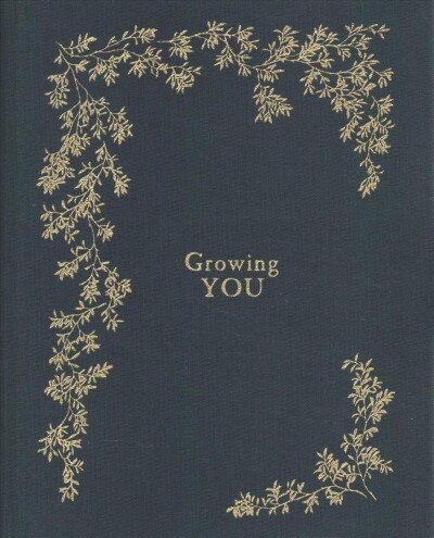 Growing you: a pregnancy & birth story book kaina ir informacija | Saviugdos knygos | pigu.lt