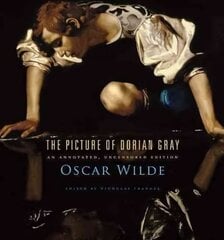 Picture of Dorian Gray: An Annotated, Uncensored Edition Annotated, uncensored ed цена и информация | Книги об искусстве | pigu.lt