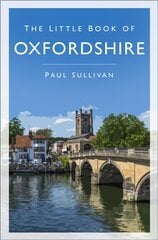 Little Book of Oxfordshire New edition цена и информация | Книги о питании и здоровом образе жизни | pigu.lt