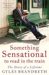 Something Sensational to Read in the Train kaina ir informacija | Biografijos, autobiografijos, memuarai | pigu.lt