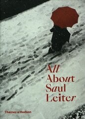 All about Saul Leiter kaina ir informacija | Fotografijos knygos | pigu.lt