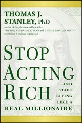 Stop Acting Rich And Start Living Like a Real Millionaire kaina ir informacija | Ekonomikos knygos | pigu.lt