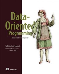 Data-oriented programming kaina ir informacija | Ekonomikos knygos | pigu.lt