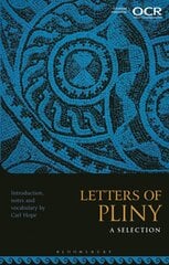 Letters of Pliny: A Selection цена и информация | Биографии, автобиогафии, мемуары | pigu.lt