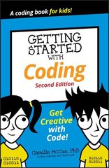 Getting started with coding - get creative with code! kaina ir informacija | Knygos paaugliams ir jaunimui | pigu.lt