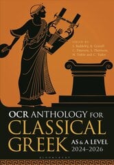OCR Anthology for Classical Greek AS and A Level 2024-2026 kaina ir informacija | Knygos paaugliams ir jaunimui | pigu.lt
