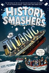 History smashers: the titanic kaina ir informacija | Knygos paaugliams ir jaunimui | pigu.lt