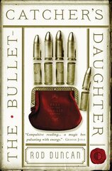 Bullet-catcher's daughter kaina ir informacija | Fantastinės, mistinės knygos | pigu.lt