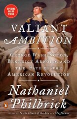 Valiant Ambition George Washington, Benedict Arnold, and the Fate of the American Revolution kaina ir informacija | Istorinės knygos | pigu.lt