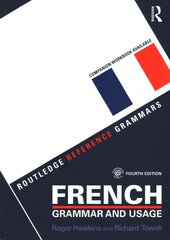 French Grammar and Usage 4th edition цена и информация | Пособия по изучению иностранных языков | pigu.lt