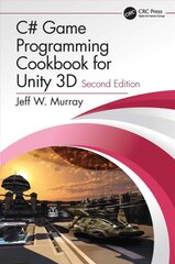 C# game programming cookbook for unity 3D kaina ir informacija | Ekonomikos knygos | pigu.lt