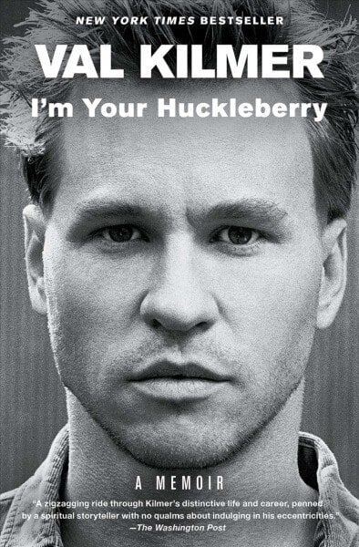 I'm your huckleberry: a memoir kaina ir informacija | Biografijos, autobiografijos, memuarai | pigu.lt