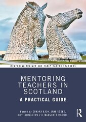 Mentoring Teachers in Scotland: A Practical Guide цена и информация | Книги по социальным наукам | pigu.lt