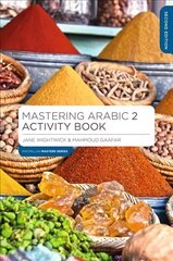 Mastering Arabic 2 Activity Book 2nd edition kaina ir informacija | Užsienio kalbos mokomoji medžiaga | pigu.lt