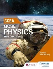 Ccea Gcse Physics Third Edition 3rd Revised edition kaina ir informacija | Knygos paaugliams ir jaunimui | pigu.lt