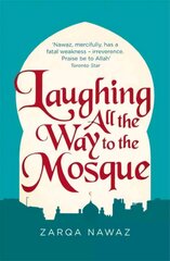 Laughing All the Way to the Mosque: The Misadventures of a Muslim Woman цена и информация | Биографии, автобиогафии, мемуары | pigu.lt