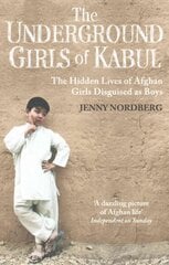Underground Girls Of Kabul kaina ir informacija | Socialinių mokslų knygos | pigu.lt