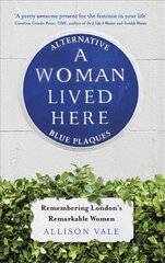 Woman Lived Here kaina ir informacija | Istorinės knygos | pigu.lt