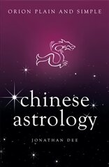 Chinese Astrology, Orion Plain and Simple цена и информация | Духовная литература | pigu.lt