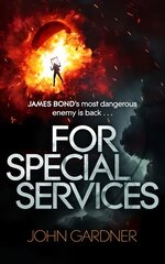 For Special Services: A James Bond thriller цена и информация | Fantastinės, mistinės knygos | pigu.lt