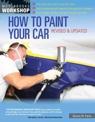 How to Paint Your Car: Revised & Updated Revised & updated ed цена и информация | Путеводители, путешествия | pigu.lt