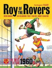 Roy of the Rovers: The Best of the 1960s: 65th Anniversary Collection цена и информация | Книги для подростков  | pigu.lt