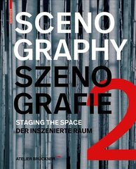 Scenography - Szenografie 2: Staging the Space - Der inszenierte Raum цена и информация | Книги об архитектуре | pigu.lt