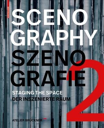 Scenography - Szenografie 2: Staging the Space - Der inszenierte Raum цена и информация | Knygos apie architektūrą | pigu.lt