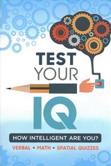 Test Your IQ kaina ir informacija | Knygos apie sveiką gyvenseną ir mitybą | pigu.lt