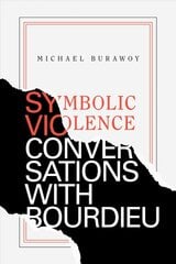 Symbolic Violence: Conversations with Bourdieu kaina ir informacija | Socialinių mokslų knygos | pigu.lt