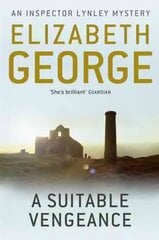 Suitable Vengeance: An Inspector Lynley Novel: 4 цена и информация | Fantastinės, mistinės knygos | pigu.lt