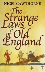 Strange Laws Of Old England kaina ir informacija | Istorinės knygos | pigu.lt