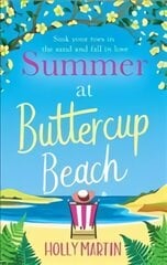 Summer at Buttercup Beach: A gorgeously uplifting and heartwarming romance цена и информация | Фантастика, фэнтези | pigu.lt