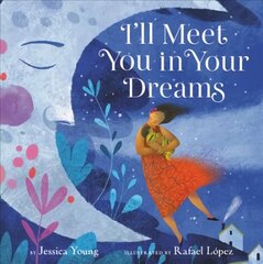 I'll Meet You in Your Dreams цена и информация | Книги для малышей | pigu.lt