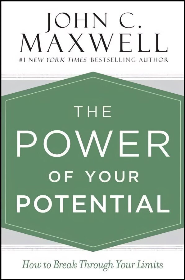 Power of Your Potential: How to Break Through Your Limits kaina ir informacija | Ekonomikos knygos | pigu.lt