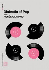 Dialectic of Pop цена и информация | Книги об искусстве | pigu.lt