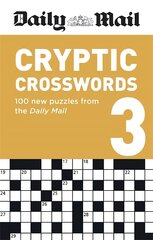 Daily Mail Cryptic Volume 3: 100 new puzzles from the Daily Mail kaina ir informacija | Knygos apie sveiką gyvenseną ir mitybą | pigu.lt